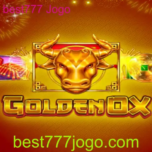 GoldenOx: Descubra o Fascinante Mundo do Jogo best777